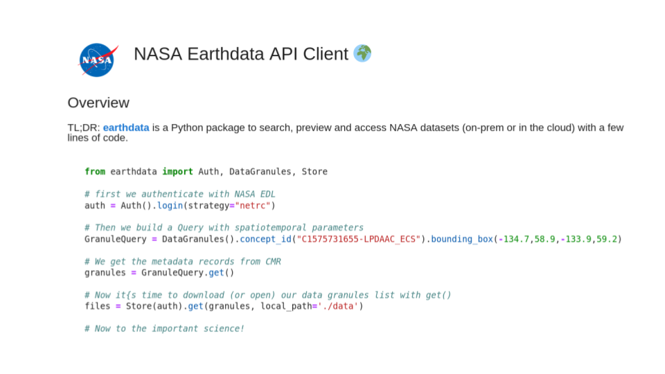 top of image has NASA logo and heading NASA Earthdata API Client. Text ' TL;DR: earthdata is a Python package to search, preview and access NASA datasets (on-prem or in the cloud with a few lines of code. Screenshot below text shows example code that can be accessed at https://github.com/nsidc/earthaccess